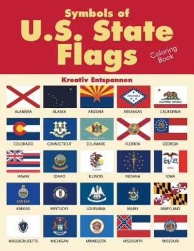 Cover for Kreativ Entspannen · Symbols of U.S. State Flags Coloring Book (Paperback Bog) (2016)
