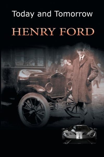 Today and Tomorrow - Mrs Henry Ford - Kirjat - www.bnpublishing.com - 9781684116164 - keskiviikko 12. syyskuuta 2018