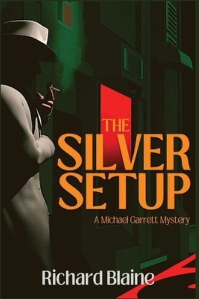 Cover for Richard Blaine · Silver Setup (Book) (2022)