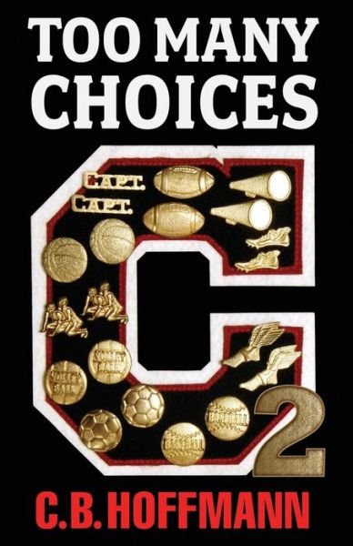 Cover for C B Hoffmann · Too Many Choices 2 (Paperback Book) (2019)