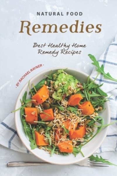 Cover for Rachael Rayner · Natural Food Remedies (Paperback Book) (2019)