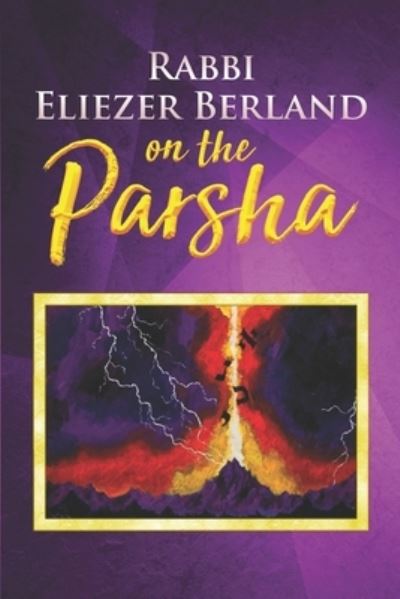 Cover for Rabbi Eliezer Berland · Rabbi Eliezer Berland on the Parsha (Paperback Book) (2019)