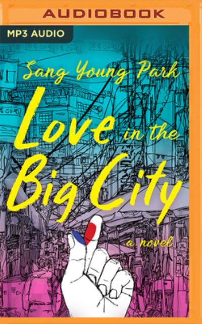 Cover for Sang Young Park · Love in the Big City (CD) (2022)