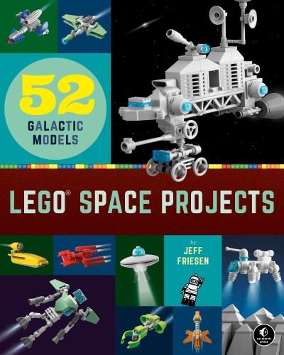 Cover for Jeff Friesen · LEGO Space Projects: 52 Galactic Models (Gebundenes Buch) (2021)