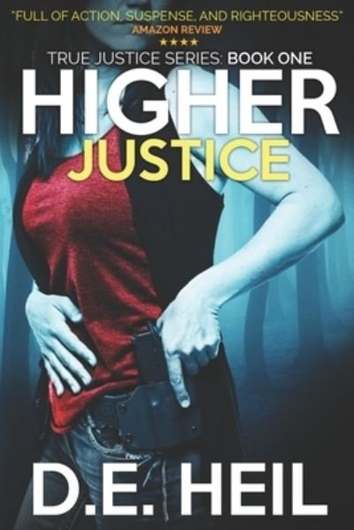 Cover for D E Heil · Higher Justice (Pocketbok) (2018)