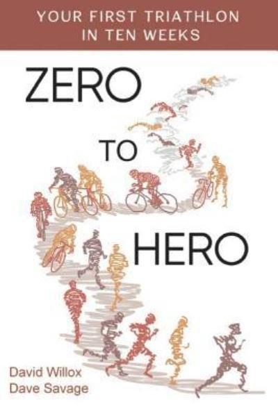 Zero to Hero - David Savage - Livros - Independently Published - 9781731087164 - 15 de janeiro de 2019