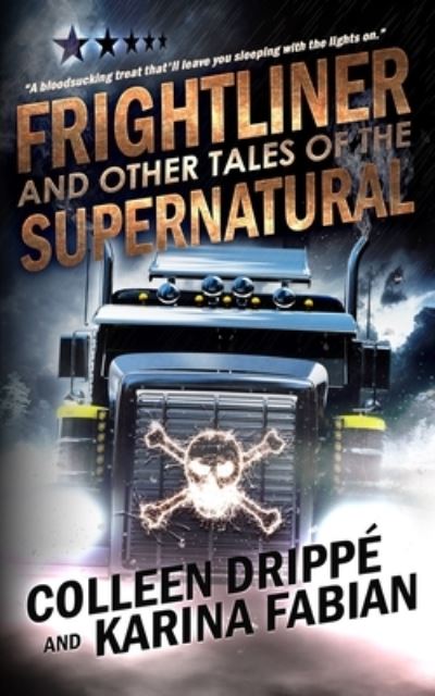 Cover for Colleen Drippe · Frightliner and Other Tales of the Supernatural (Paperback Book) (2020)