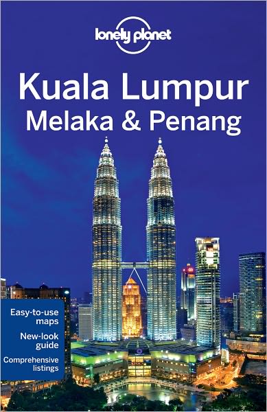 Cover for Simon Richmond · Lonely Planet City Guides: Kuala Lumpur, Melaka &amp; Penang (Book) [2nd edition] (2011)