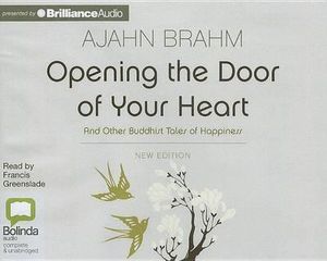 Cover for Ajahn Brahm · Opening the Door of Your Heart (Hörbuch (CD)) [Una New edition] (2012)