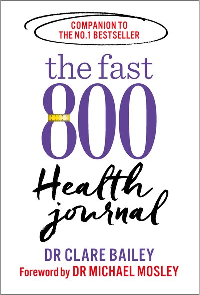Cover for Dr Michael Mosley · The Fast 800 Health Journal - The Fast 800 Series (Taschenbuch) (2019)