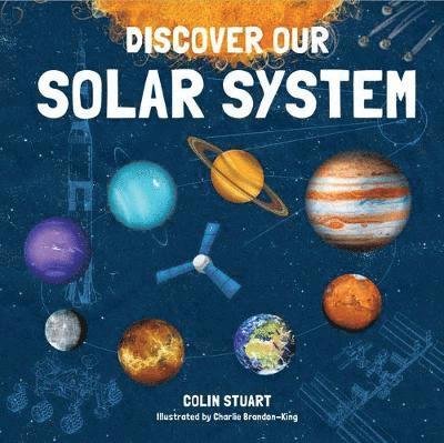 Cover for Colin Stuart · Discover our Solar System (Hardcover Book) (2019)