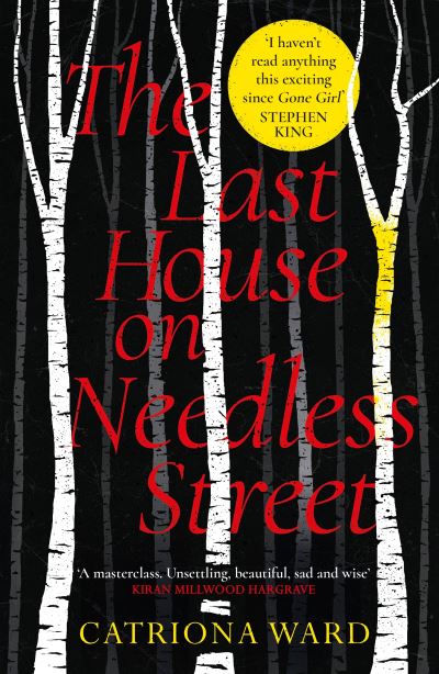 The Last House on Needless Street: The Bestselling Richard & Judy Book Club Pick - Catriona Ward - Books - Profile Books Ltd - 9781788166164 - March 18, 2021