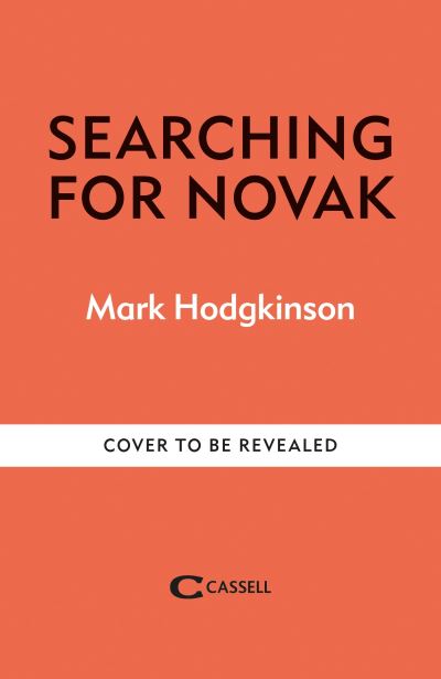 Cover for Mark Hodgkinson · Searching for Novak: The man behind the enigma (Hardcover Book) (2024)