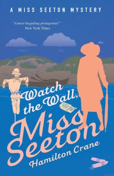 Cover for Hamilton Crane · Watch the Wall, Miss Seeton - A Miss Seeton Mystery (Paperback Book) (2019)