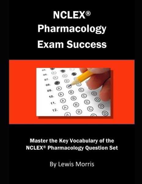 Cover for Lewis Morris · NCLEX Pharmacology Exam Success (Taschenbuch) (2018)