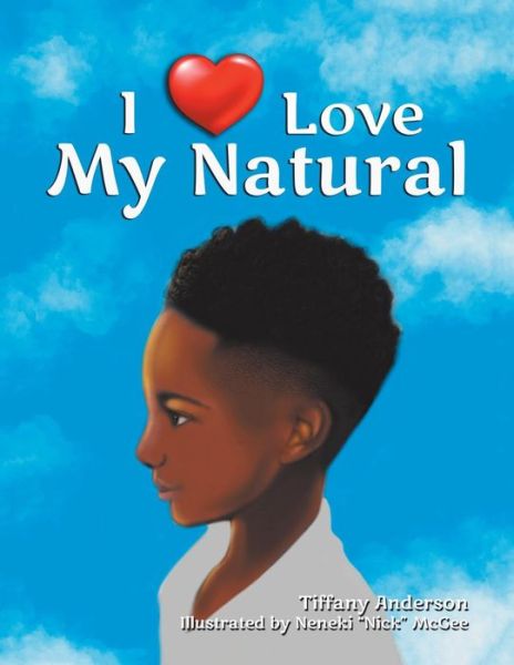 Cover for Tiffany Anderson · I Love My Natural (Paperback Book) (2019)