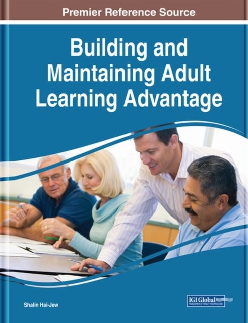 Cover for Shalin Hai-Jew · Building and Maintaining Adult Learning Advantage (Hardcover Book) (2020)
