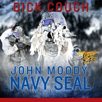 Cover for Dick Couch · John Moody; Navy Seal (CD) (2016)