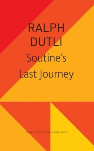 Soutine’s Last Journey - The Seagull Library of German Literature - Ralph Dutli - Bøker - Seagull Books London Ltd - 9781803092164 - 4. august 2023