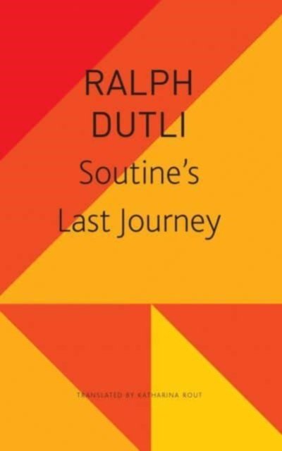 Cover for Ralph Dutli · Soutine’s Last Journey - The Seagull Library of German Literature (Paperback Bog) (2023)