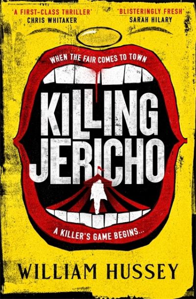 Cover for William Hussey · Killing Jericho: The award-winning crime thriller like no other (Hardcover Book) (2023)