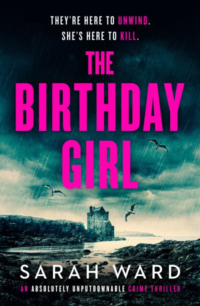 Cover for Sarah Ward · The Birthday Girl: An absolutely unputdownable crime thriller - A Mallory Dawson Crime Thriller (Taschenbuch) (2023)