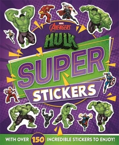 Cover for Marvel Entertainment International Ltd · Marvel Avengers Hulk: Super Stickers - With over 150 stickers! (Paperback Bog) (2024)