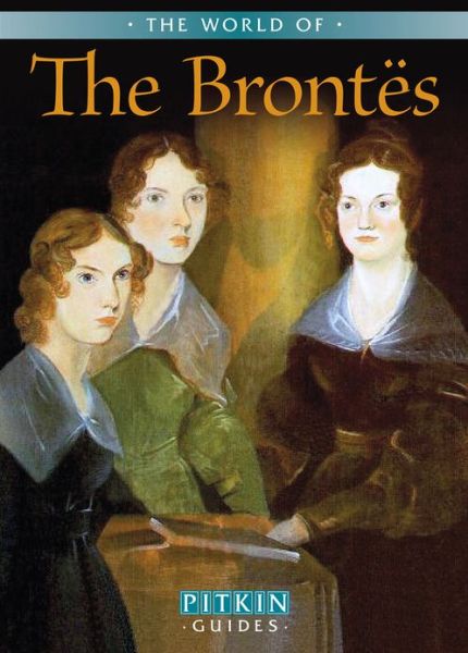 Cover for Pitkin · The World of the Brontes (Paperback Book) (2013)