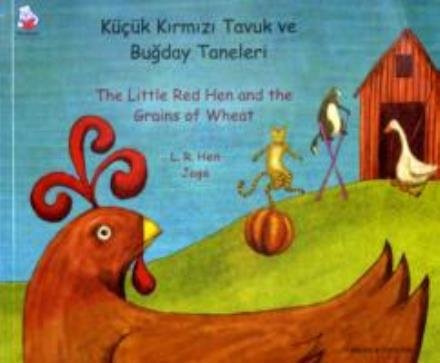 Cover for L. R. Hen · The Little Red Hen and the Grains of Wheat in Turkish and English (Paperback Bog) (2005)