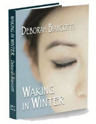 Cover for Deborah Biancotti · Waking in Winter (Gebundenes Buch) (2016)