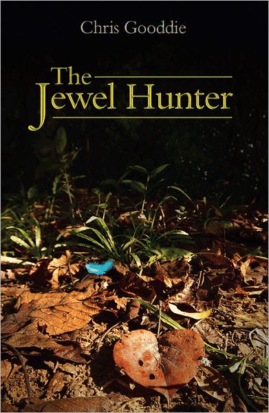 Cover for Chris Gooddie · The Jewel Hunter (Paperback Book) (2010)