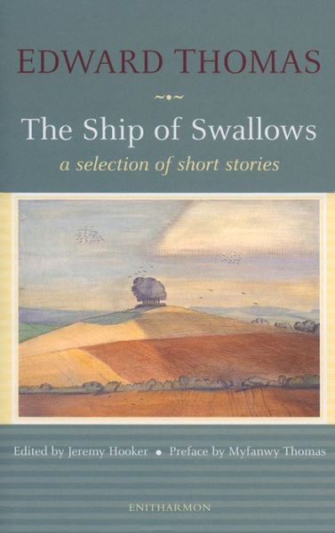 Cover for Edward Thomas · The Ship of Swallows: A Selection of Short Stories (Hardcover Book) (2005)