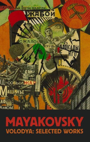 Cover for Vladimir Mayakovsky · Vladimir Mayakovsky: Selected Works (Pocketbok) (2015)