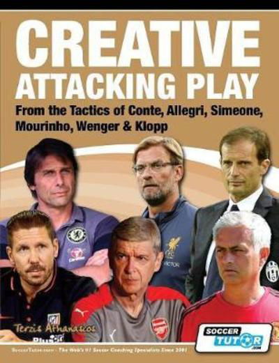 Creative Attacking Play - Athanasios Terzis - Books - SoccerTutor.com - 9781910491164 - September 27, 2017