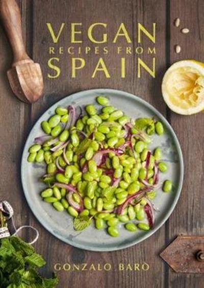 Cover for Gonzalo Baro · Vegan Recipes from Spain (Gebundenes Buch) (2018)