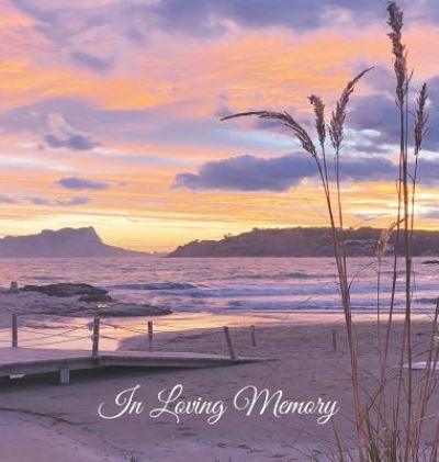 Cover for Angelis Publications · Funeral Guest Book, &quot;In Loving Memory&quot; Memorial Service Guest Book, Condolence Book, Remembrance Book for Funerals or Wake: HARD COVER. A lasting keepsake for the family. (Hardcover Book) (2019)