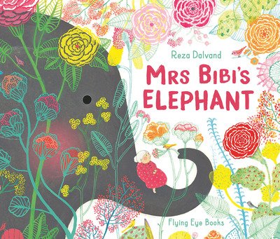 Cover for Reza Dalvand · Mrs Bibi's Elephant (Innbunden bok) (2020)