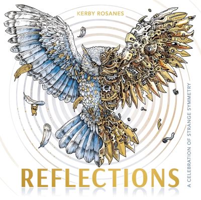 Reflections: A Celebration of Strange Symmetry - Kerby Rosanes - Bøker - Michael O'Mara Books Ltd - 9781915751164 - 28. mars 2024