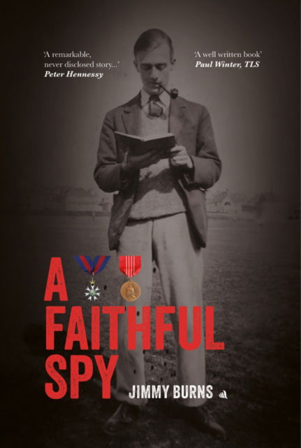 Cover for Jimmy Burns · A Faithful Spy (Paperback Book) [New ed edition] (2024)