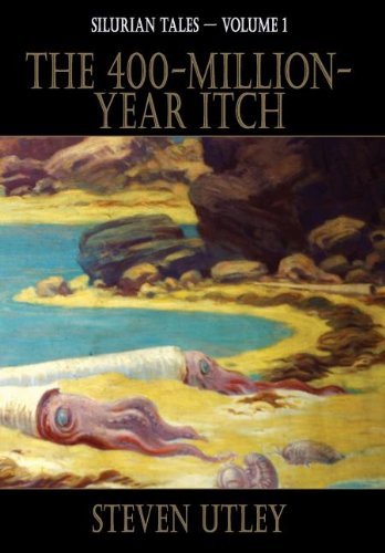 Cover for Steven Utley · The 400-Million-Year-Itch (Gebundenes Buch) (2013)