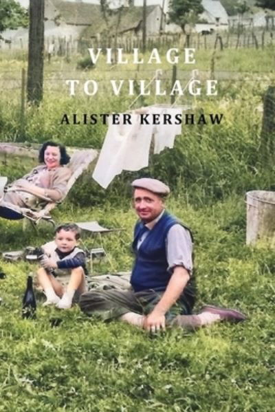 Cover for Alister Kershaw · Village to Village (Paperback Book) (2020)