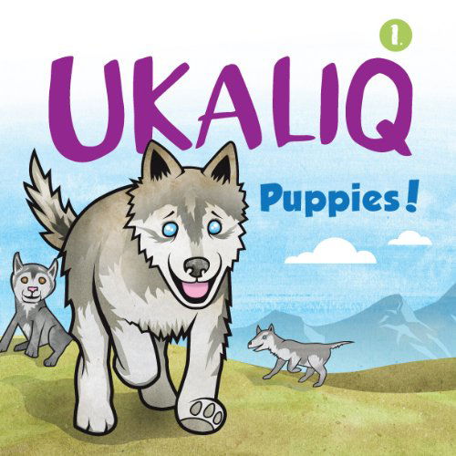 Cover for Inhabit Media · Ukaliq: Fun for Little Numavummiut 1 - Ukaliq (Paperback Book) [Bilingual edition] (2013)