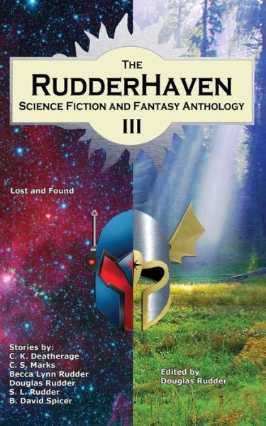 Cover for Douglas Rudder · The Rudderhaven Science Fiction and Fantasy Anthology III (Paperback Book) (2015)