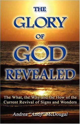 Cover for Andrea Mcdougal · The Glory of God Revealed (Paperback Book) (2008)