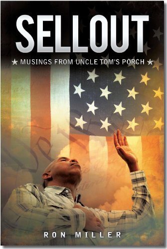 Cover for Ron Miller · Sellout: Musings from Uncle Tom's Porch (Paperback Bog) (2012)