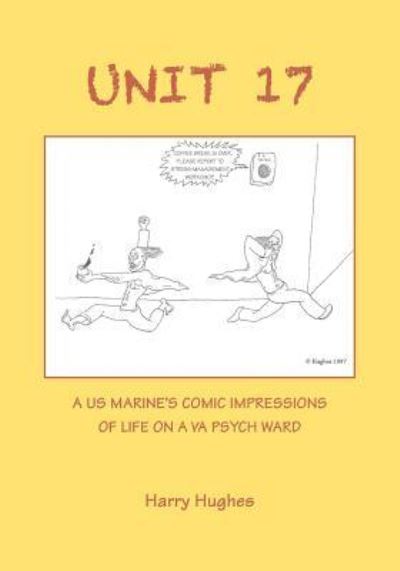 Unit 17 - Harry Hughes - Boeken - Wordrunner Press - 9781941066164 - 18 juli 2017