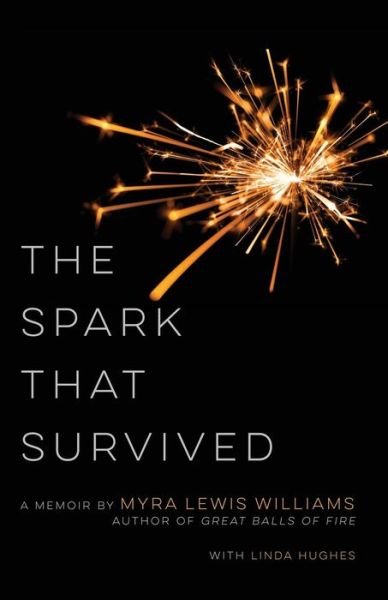 Cover for Myra Lewis Williams · The Spark That Survived (Paperback Book) (2016)