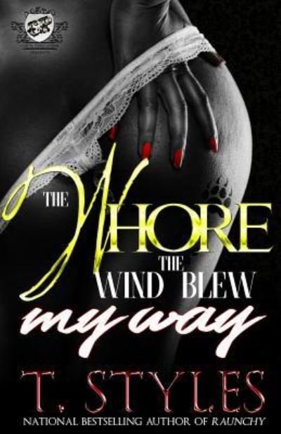 Cover for Toy Styles · The whore the wind blew my way (Bog) (2017)