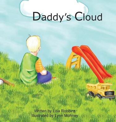 Cover for Lisa Robbins · Daddy's Cloud (Hardcover Book) (2016)