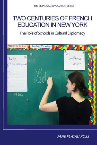 Cover for Flatau Ross Jane · Two Centuries of French Education in New York: The Role of Schools in Cultural Diplomacy (Pocketbok) (2020)